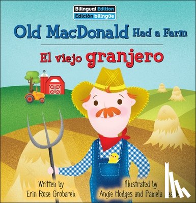 Grobarek, Erin Rose - Old MacDonald Had a Farm / El Viejo Granjero