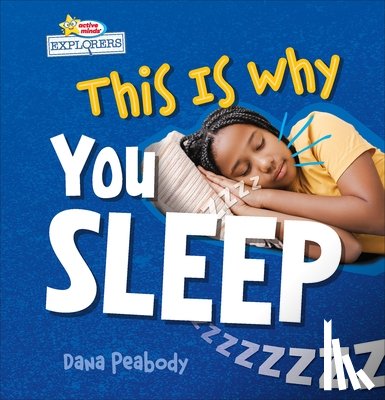 Peabody, Dana - This Is Why You Sleep