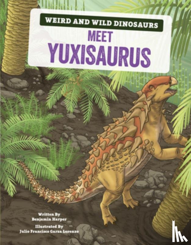Harper, Benjamin - Meet Yuxisaurus: A Graphic Guide