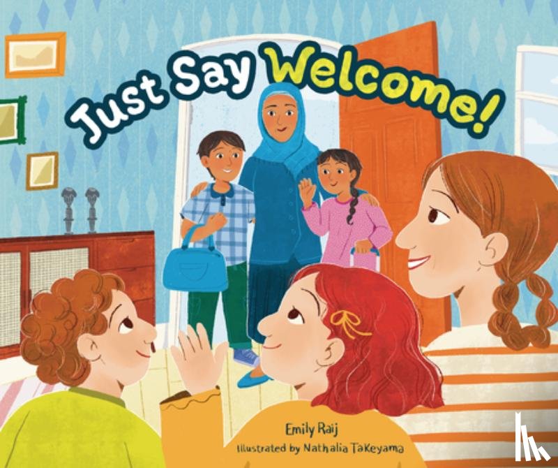 Raij, Emily - Just Say Welcome