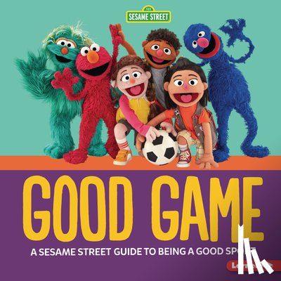 Reed, Charlotte - Good Game: A Sesame Street (R) Guide to Being a Good Sport