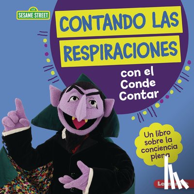 Lewis, Katherine - Contando Las Respiraciones Con El Conde Contar (Counting Breaths with the Count): Un Libro Sobre La Conciencia Plena (a Book about Mindfulness)