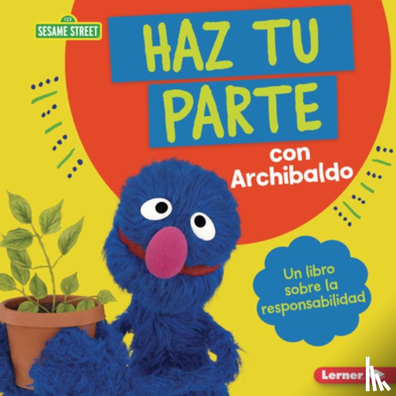 Lewis, Katherine - Haz Tu Parte Con Archibaldo (Do Your Part with Grover): Un Libro Sobre La Responsabilidad (a Book about Responsibility)