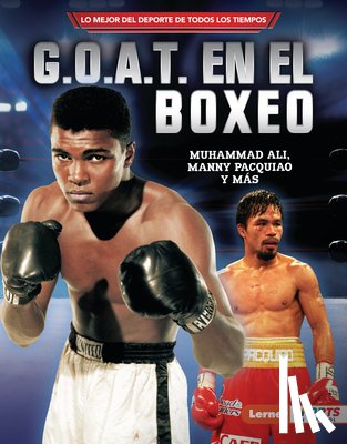Fishman, Jon M. - G.O.A.T. En El Boxeo (Boxing's G.O.A.T.): Muhammad Ali, Manny Pacquiao Y Más