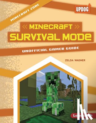 Wagner, Zelda - Minecraft Survival Mode: Unofficial Gamer Guide