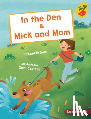 Dale, Elizabeth - In the Den & Mick and Mom