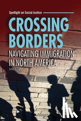 Olson, Elsie - Crossing Borders: Navigating Immigration in North America