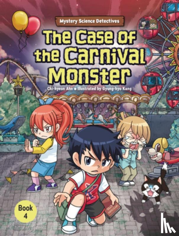Ahn, Chi-Hyeon - The Case of the Carnival Monster: Book 4