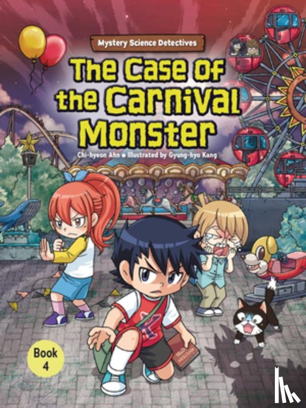 Ahn, Chi-Hyeon - The Case of the Carnival Monster: Book 4