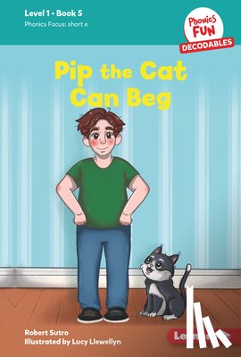 Sutro, Robert - Pip the Cat Can Beg: Book 5