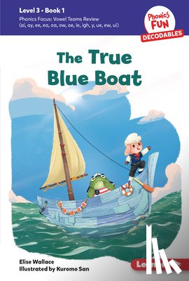 Wallace, Elise - The True Blue Boat: Book 1