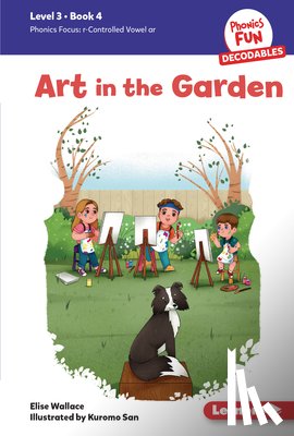 Wallace, Elise - Art in the Garden: Book 4