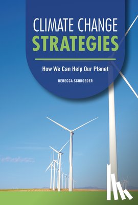 Schroeder, Rebecca - Climate Change Strategies: How We Can Help Our Planet