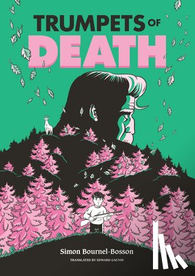 Bournel-Bosson, Simon - Trumpets of Death: A Graphic Novel