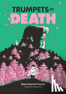 Bournel-Bosson, Simon - Trumpets of Death: A Graphic Novel