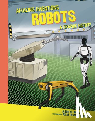 Burns, Jason M. - Robots: A Graphic History