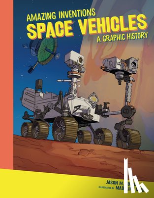 Burns, Jason M. - Space Vehicles: A Graphic History