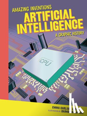 Carlson-Berne, Emma - Artificial Intelligence: A Graphic History