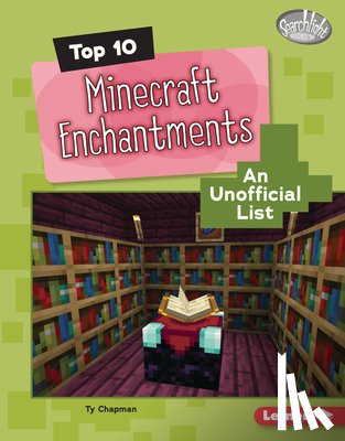 Chapman, Ty - Top 10 Minecraft Enchantments: An Unofficial List