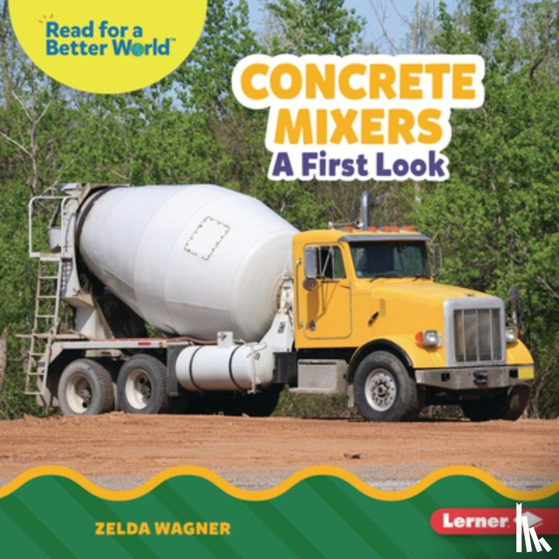 Wagner, Zelda - Concrete Mixers: A First Look
