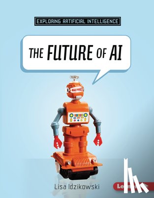 Idzikowski, Lisa - The Future of AI