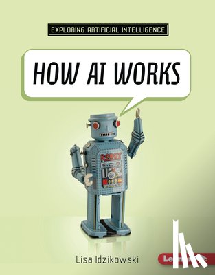 Idzikowski, Lisa - How AI Works