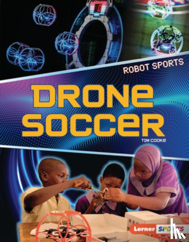 Cooke, Tim - Drone Soccer