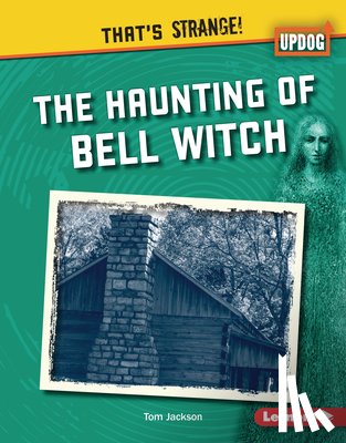 Jackson, Tom - The Haunting of Bell Witch