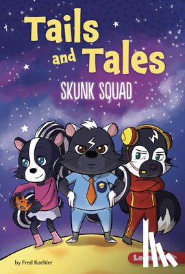 Koehler, Fred - Skunk Squad