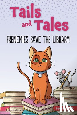 O'Hara, Jamie - Frenemies Save the Library!