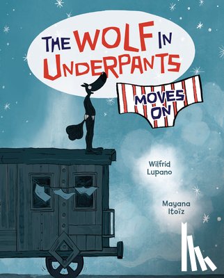 Lupano, Wilfrid - The Wolf in Underpants Moves on