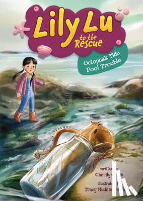 Chin, Cherilyn - Octopus's Tide Pool Trouble