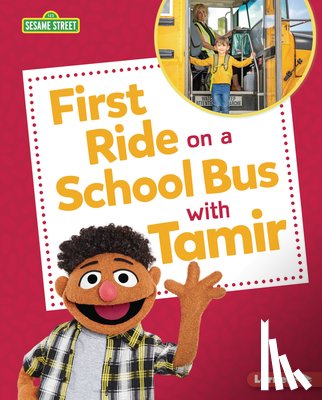 Sanderson, Whitney - First Ride on a School Bus with Tamir