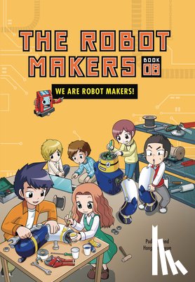 Podoal, Friend - We Are Robot Makers!: Book 8