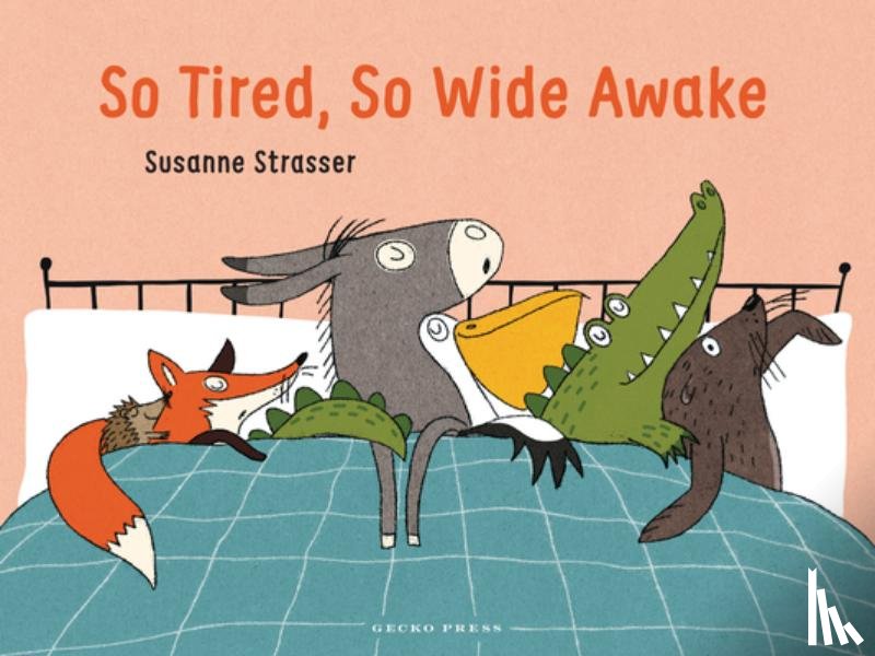 Strasser, Susanne - So Tired, So Wide Awake