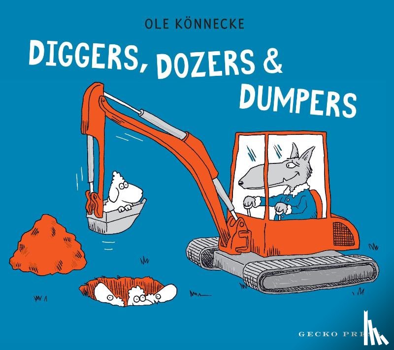 Koennecke, Ole - Diggers, Dozers, and Dumpers