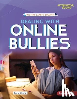 Clark, Katie - Dealing with Online Bullies