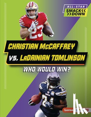 Roggio, Sarah - Christian McCaffrey vs. Ladainian Tomlinson: Who Would Win?