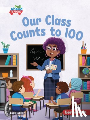 Miller, Lucie - Our Class Counts to 100