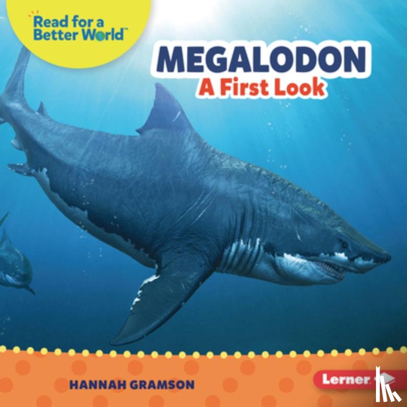 Gramson, Hannah - Megalodon: A First Look