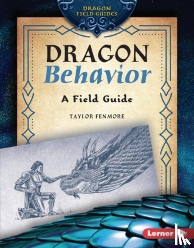 Fenmore, Taylor - Dragon Behavior: A Field Guide
