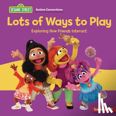 Kimmelman, Leslie - Lots of Ways to Play: Exploring How Friends Interact