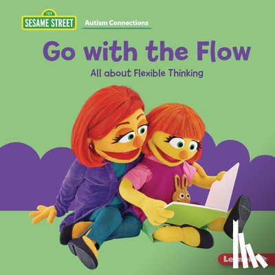 Kimmelman, Leslie - Go with the Flow: All about Flexible Thinking