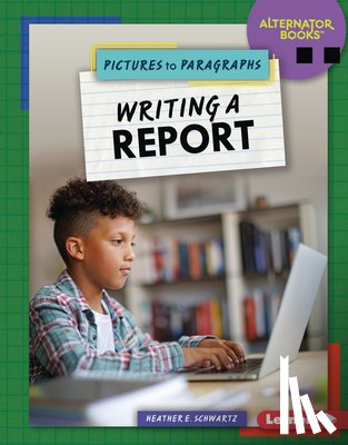 Schwartz, Heather E. - Writing a Report