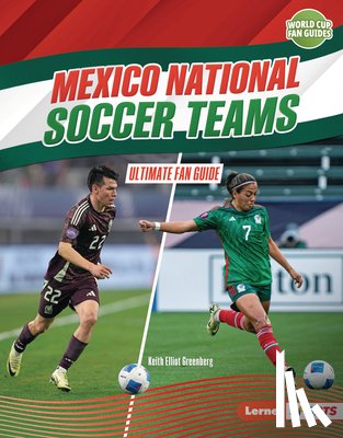 Greenberg, Keith Elliot - Mexico National Soccer Teams: Ultimate Fan Guide