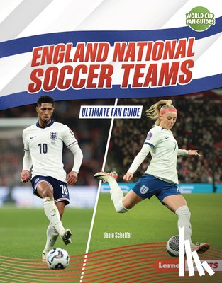 Scheffer, Janie - England National Soccer Teams: Ultimate Fan Guide