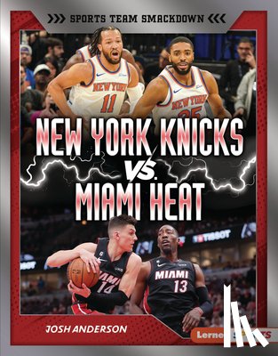Anderson, Josh - New York Knicks vs. Miami Heat: Rival Rumble