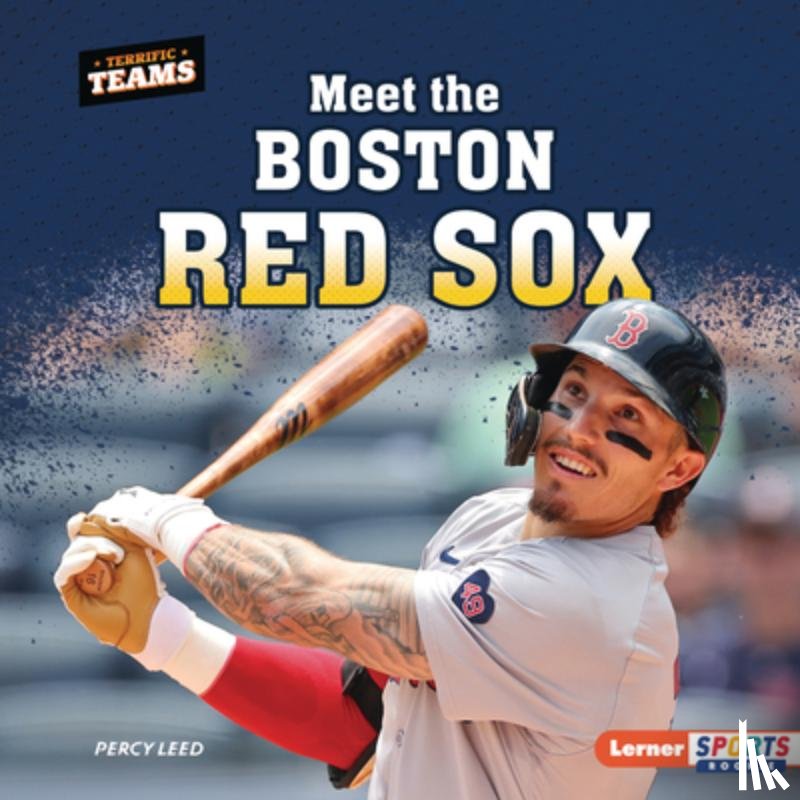 Leed, Percy - Meet the Boston Red Sox