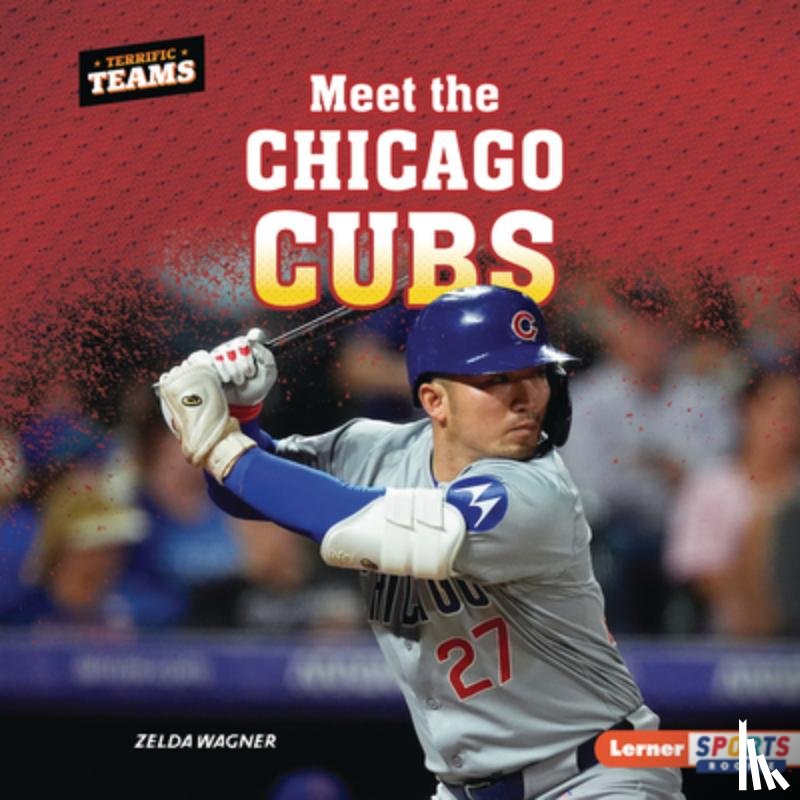 Wagner, Zelda - Meet the Chicago Cubs