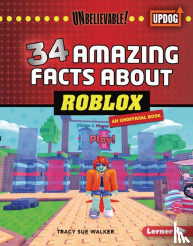Walker, Tracy Sue - 34 Amazing Facts about Roblox